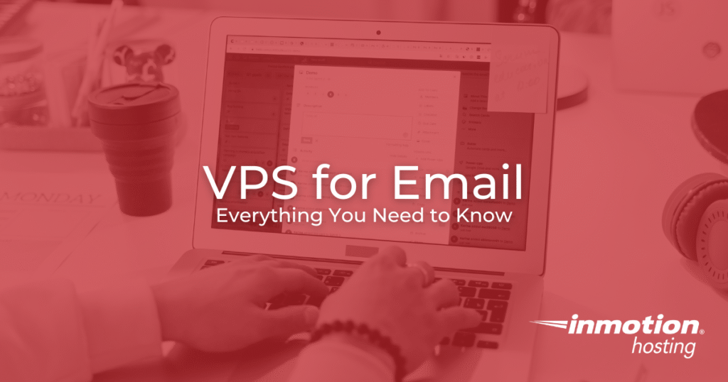VPS for Email Servers: Everything You Need to Know Hero Image