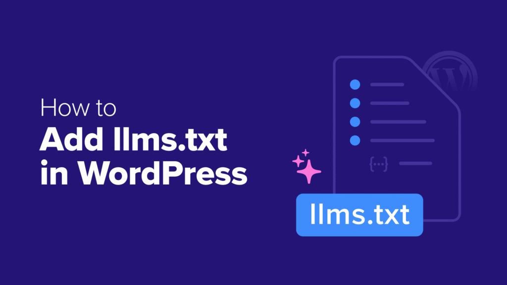 What Is llms.txt? How to Add llms.txt in WordPress