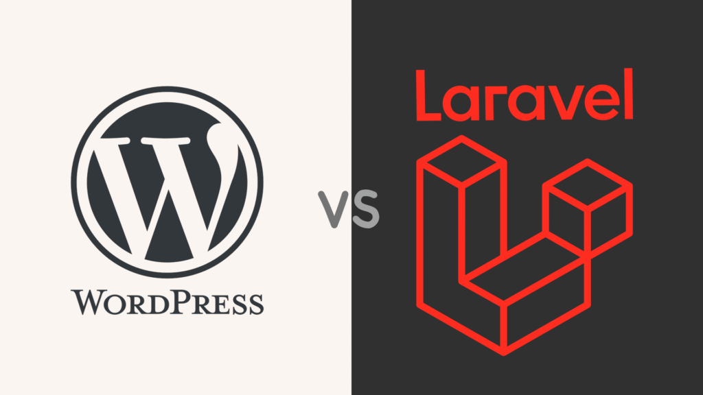 WordPress vs Laravel - Which Is Better? (Expert Comparison)