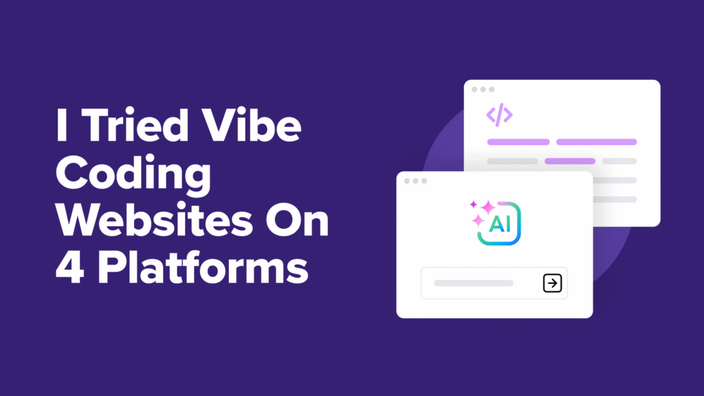 I Tried Vibe Coding Websites on 4 Platforms (Here Are the Results)