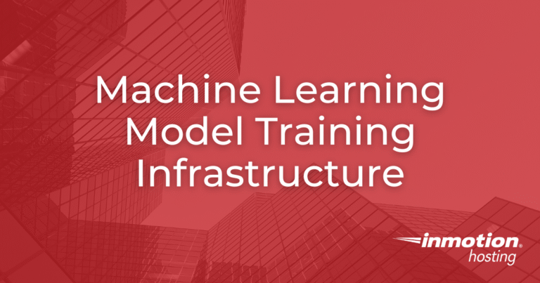 Machine Learning Model Training Infrastructure - Best Host Hub