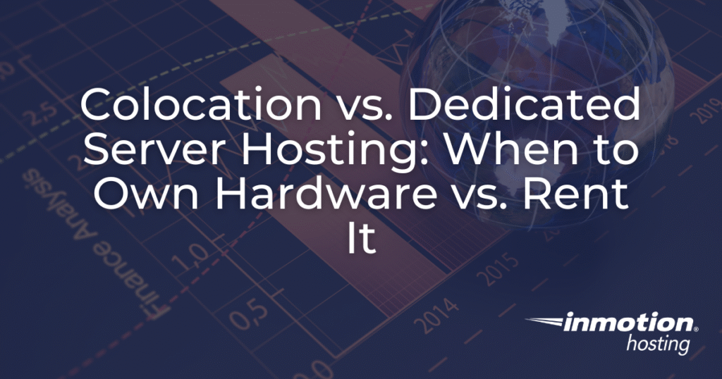 Colocation vs. Dedicated Server Hosting