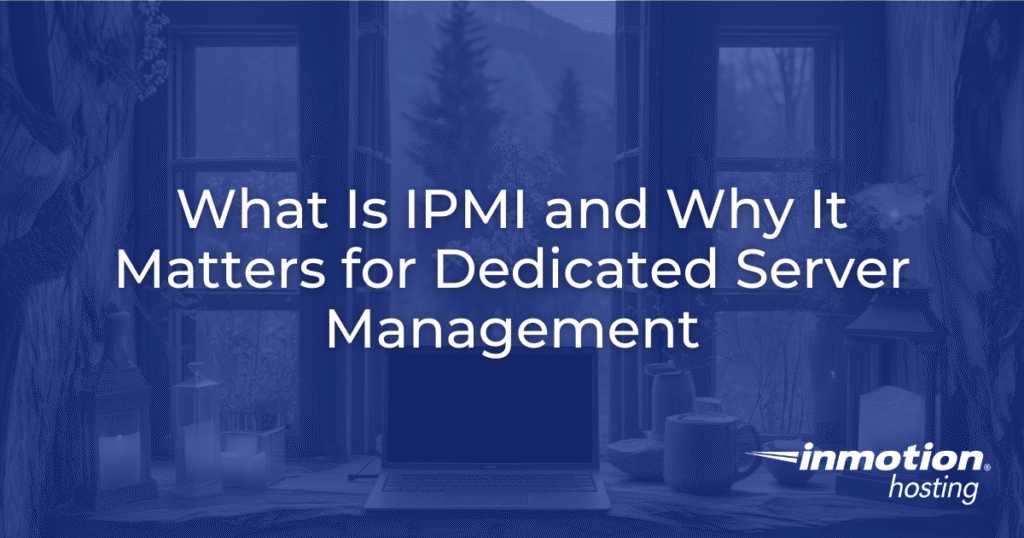 What Is IPMI and Why It Matters for Dedicated Server Management