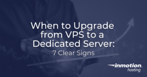 When to Upgrade from VPS to a Dedicated Server: 7 Clear Signs - Hero Image