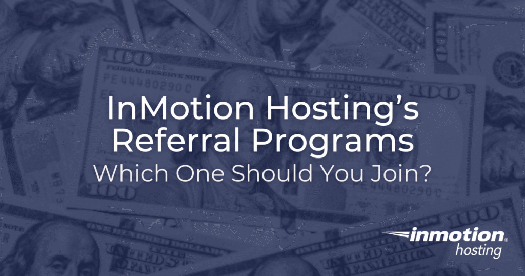 Comparing InMotion Hosting Referral Programs - Hero Image